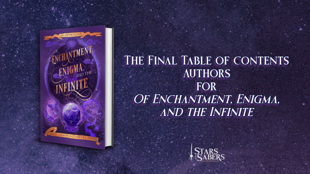 Of Enchantment, Enigma, and the Infinite 3D book image and text: The Final Table of Contents Writers for Of Enchantment, Enigma, and the Infinite