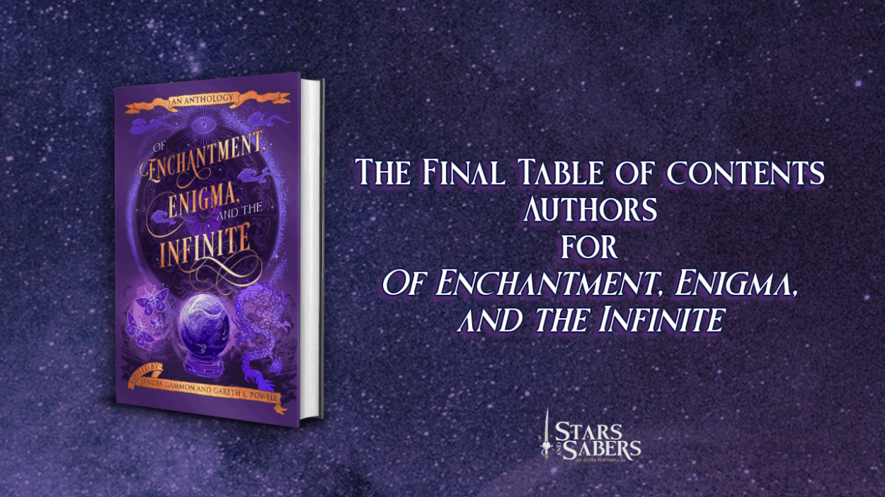 Of Enchantment, Enigma, and the Infinite 3D book image and text: The Final Table of Contents Writers for Of Enchantment, Enigma, and the Infinite