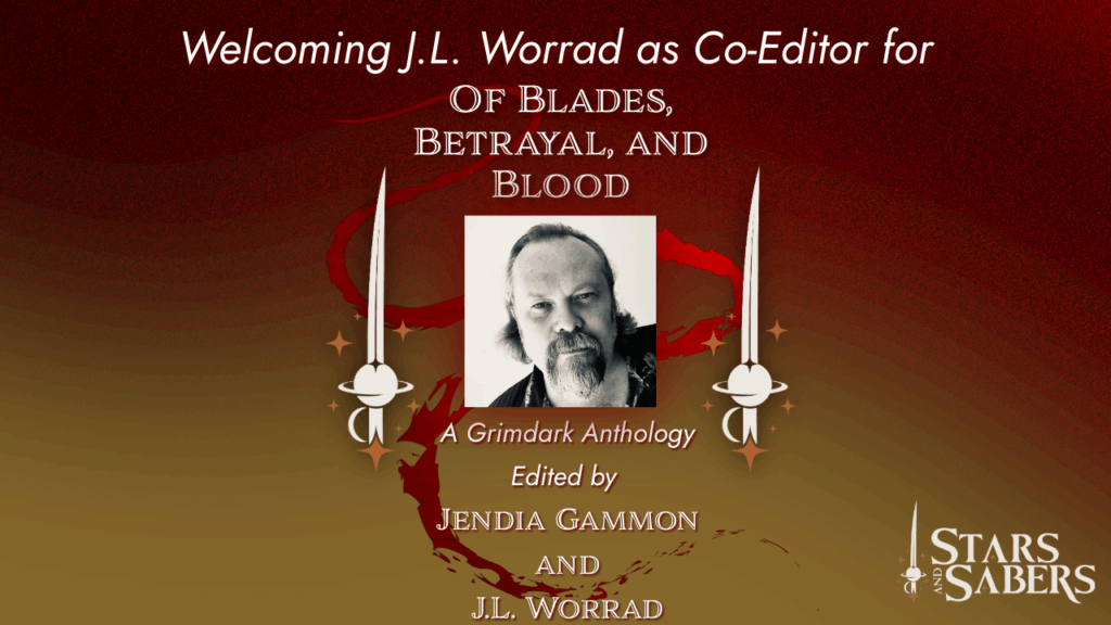 Of Blades, Betrayal, and Blood Anthology with J.L. Worrad