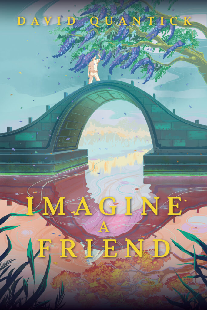 The front cover for the novella IMAGINE A FRIEND by David Quantick, art by KIm Herbst. Art features a bridge with a spring scene above and an autumn scene reflected below in water, and a figure on the bridge.